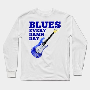 Blues Every Damn Day Music Blues Folk Guitar Trumpet Band Long Sleeve T-Shirt